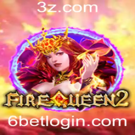 Desvendando o Universo de FireQueen2: Uma Aventura de Jogo Envolvente com 6bet